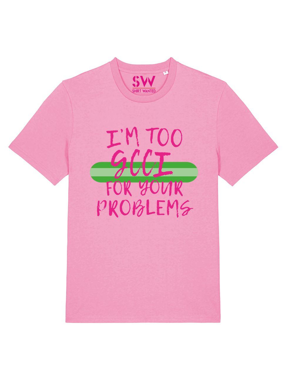 T-SHIRT TOO GCCI FOR YOUR PROBLEMS PINK